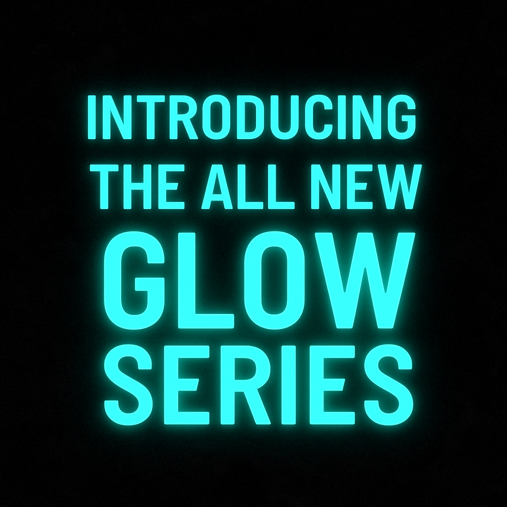 10x Glow Series